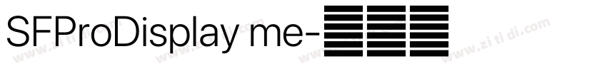 SFProDisplay me字体转换 SFProDisplay me字体转换